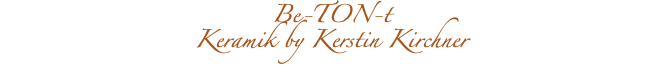 Be-TON-t Keramik by Kerstin Kirchner