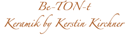 Be-TON-t Keramik by Kerstin Kirchner